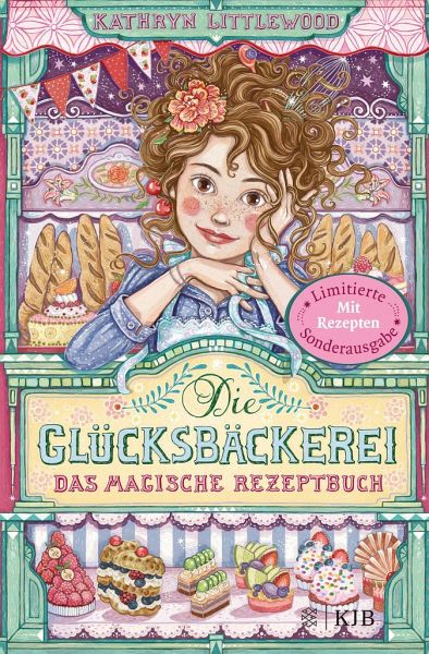 Buchtipp aus unserer Redaktion: Die Glücksbäckerei. Das magische Rezeptbuch Bd. 1